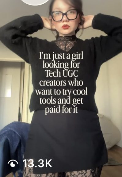 I'm just a girl looking for tech UGC creators